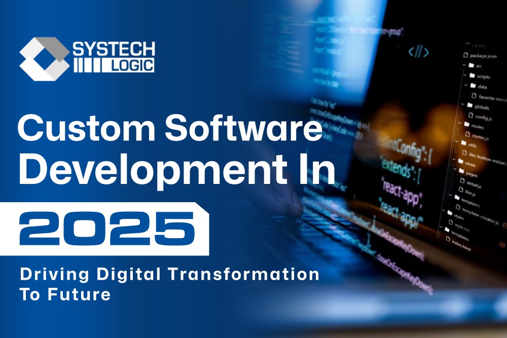 Custom Software Development in 2025